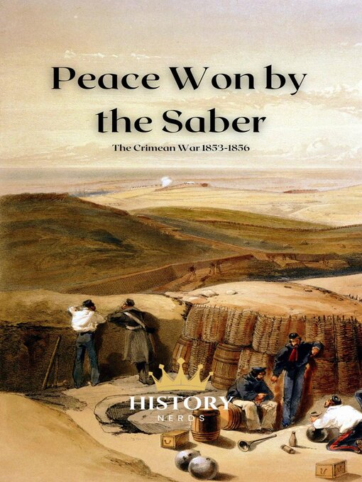 Title details for Peace Won by the Saber by History Nerds - Available